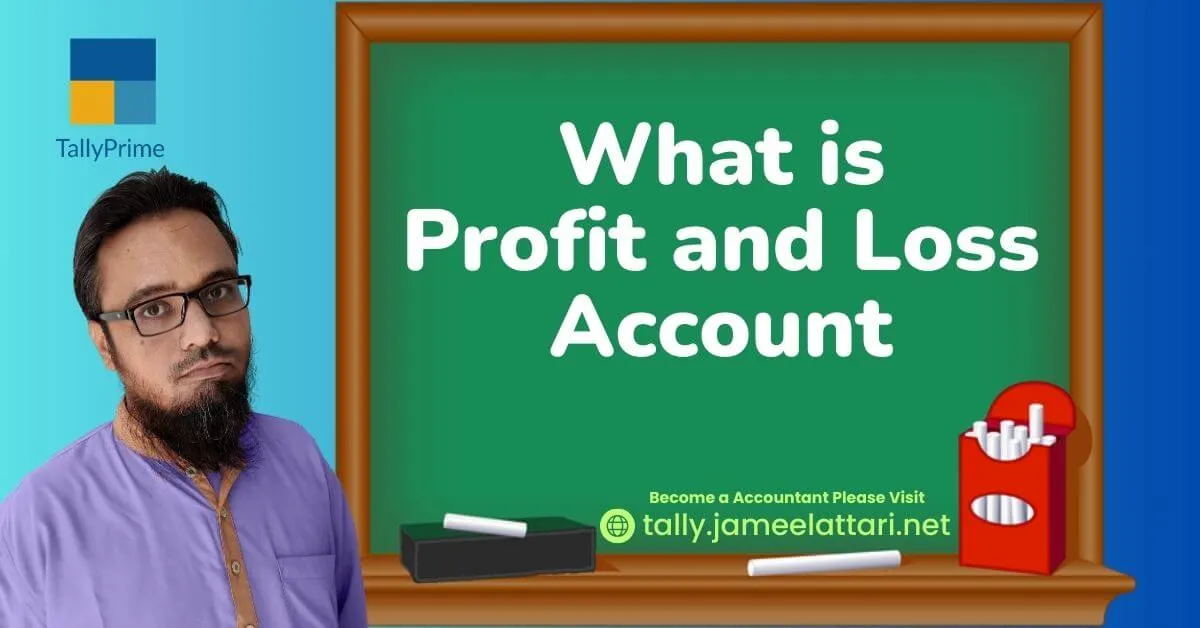 What is profit and loss account